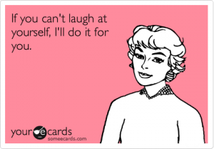 laugh at yourself
